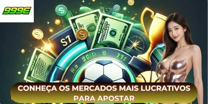 Conheça os mercados mais lucrativos para apostar