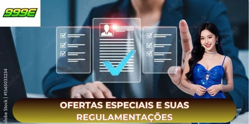 Ofertas especiais e suas regulamentações