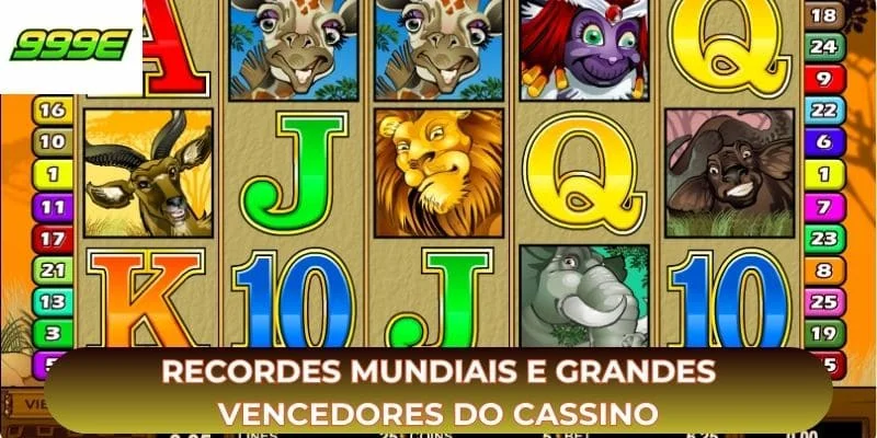 Recordes mundiais e grandes vencedores do cassino