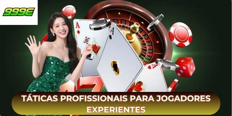 Táticas profissionais para jogadores experientes